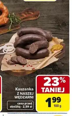 Carrefour Kaszanka Nasza Wędzarnia oferta