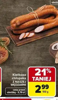 Carrefour Kiełbasa chłopska Nasza Wędzarnia oferta