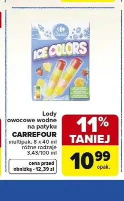 Carrefour Lody owocowe wodne na patyku CARREFOUR 8-pak oferta
