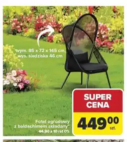 Carrefour Fotel ogrodowy z baldachimem składany wym. 85x72x145cm wys. siedziska 46cm oferta