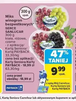 Carrefour Miks winogron bezpestkowych Serce Sanlucar białe, różowe, czarne oferta