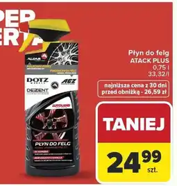 Carrefour Płyn do felg ATACK PLUS Autoland oferta