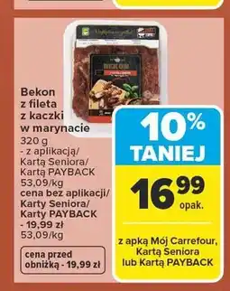 Carrefour Bekon z fileta z kaczki w marynacie oferta