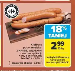 Carrefour Kiełbasa podwawelska Nasza Wędzarnia oferta