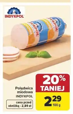 Carrefour Polędwica miodowa Indykpol oferta