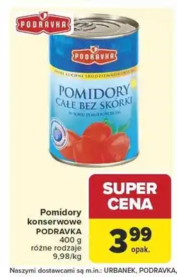Carrefour Pomidory konserwowe całe bez skórki Podravka oferta