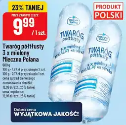 Polomarket Mleczna Polana Twaróg półtłusty 3 x mielony oferta