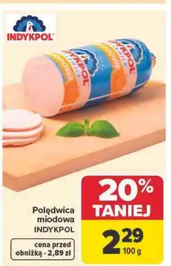 Carrefour Polędwica miodowa Indykpol oferta