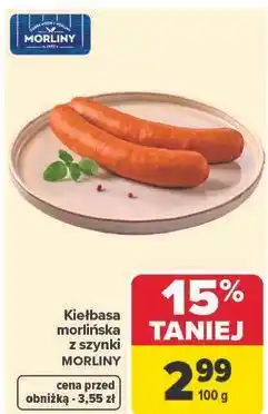 Carrefour Kiełbasa morlińska z szynki Morliny oferta