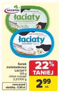 Carrefour Serek śmietankowy z cebulą i szczypiorkiem Łaciaty oferta