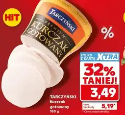 Kaufland TARCZYŃSKI Kurczak gotowany oferta