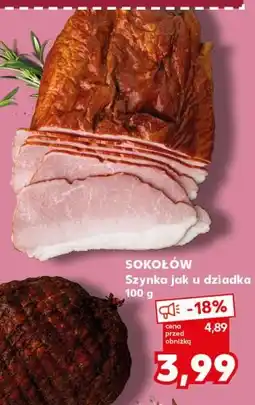 Kaufland SOKOŁÓW Szynka jak u dziadka oferta