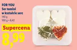 Lidl FOR YOU Ser tomini w kształcie serc oferta