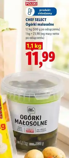 Lidl CHEF SELECT Ogórki małosolne 1,1 kg (500 g po odsączeniu) oferta