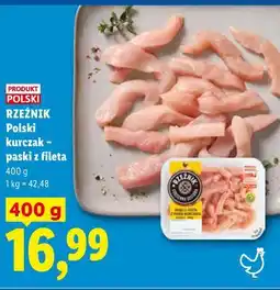 Lidl RZEŹNIK Polski kurczak - paski z fileta oferta