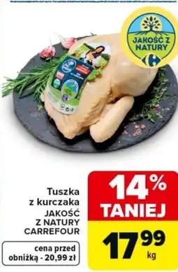 Carrefour Carrefour jakość Z natury Tuszka z kurczaka oferta