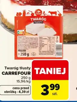 Carrefour Carrefour Twaróg tłusty oferta