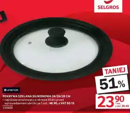 Selgros Ambition Pokrywa szklana silikonowa oferta