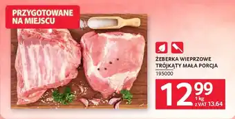 Selgros Żeberka wieprzowe trójkąty mała porcja oferta