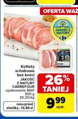 Carrefour Kotlety schabowe bez kości JAKOŚĆ Z NATURY CARREFOUR oferta