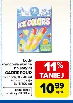 Carrefour Lody owocowe wodne na patyku CARREFOUR multipak oferta
