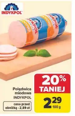 Carrefour Polędwica miodowa INDYKPOL oferta