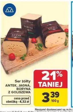 Carrefour Ser żółty ANTEK, JAGNA, BORYNA Z GOLISZEWA oferta