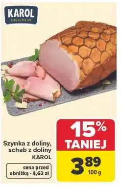 Carrefour Szynka z doliny, schab z doliny KAROL oferta