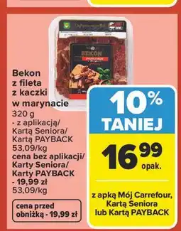 Carrefour Bekon z fileta z kaczki w marynacie oferta
