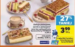 Carrefour Delicja pistacjowa, sernik z pistacjami oferta