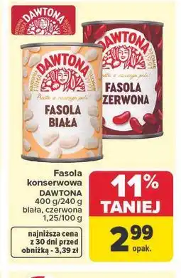 Carrefour Fasola konserwowa DAWTONA oferta