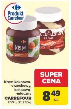 Carrefour Krem kakaowo -orzechowy, kakaowo -mleczny CARREFOUR oferta