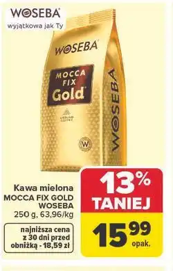 Carrefour Kawa mielona MOCCA FIX GOLD WOSEBA oferta