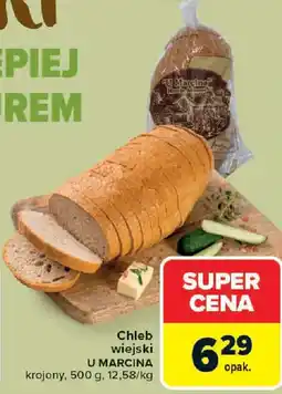 Carrefour U marcina Chleb wiejski oferta