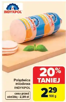 Carrefour Indykpol Polędwica miodowa oferta