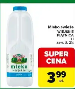 Carrefour Express Mleko świeże WIEJSKIE PIĄTNICA 1 l zaw. tł. 2% oferta