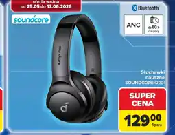 Carrefour Słuchawki bluetooth Soundcore oferta