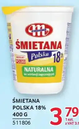 Selgros Mlekpol Śmietana Polska 18% oferta