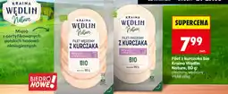 Biedronka Filet z kurczaka bio Kraina Wędlin Nature, 80 g: pieczony, wędzony oferta