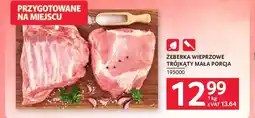 Selgros Żeberka wieprzowe trójkąty mała porcja oferta