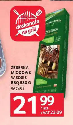 Selgros Dolina Dobra Żeberka Miodowe w Sosie bbq oferta