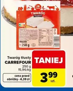 Carrefour Market Twaróg tłusty CARREFOUR oferta