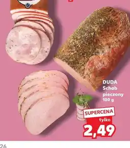 Kaufland Schab pieczony Duda oferta