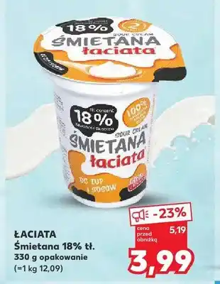 Kaufland Śmietana 18% tł. Łaciata oferta