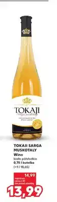 Kaufland Wino TOKAJI SARGA MUSKOTALY białe półsłodkie oferta