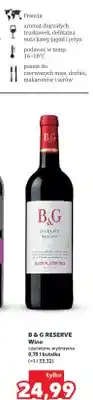 Kaufland Wino B & G RESERVE czerwone wytrawne oferta