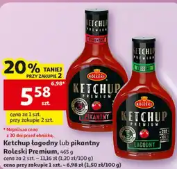 Auchan Ketchup łagodny lub pikantny Roleski Premium oferta