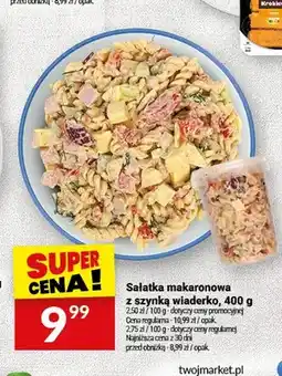 Twój Market Sałatka makaronowa z szynką wiaderko oferta