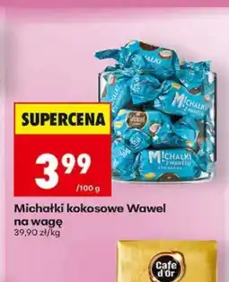 Biedronka Michałki kokosowe Wawel na wagę oferta