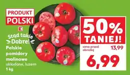 Kaufland Polskie pomidory malinowe układane, luzem 1 kg oferta